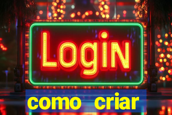 como criar plataforma de jogos do tigre