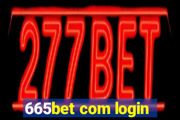 665bet com login