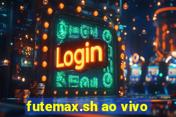 futemax.sh ao vivo