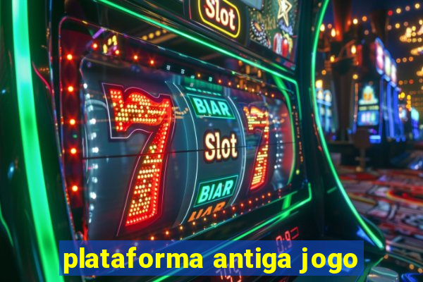 plataforma antiga jogo