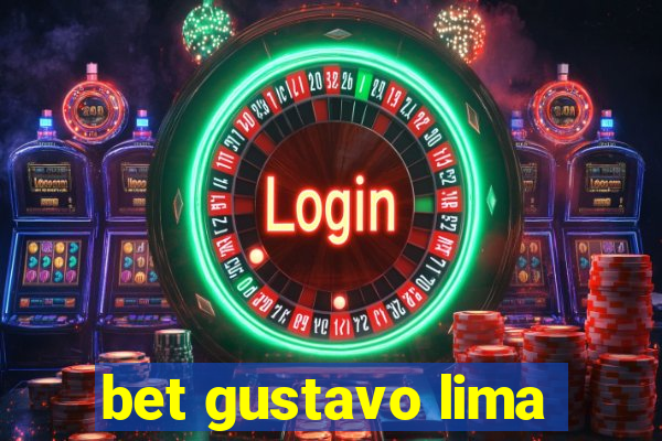 bet gustavo lima