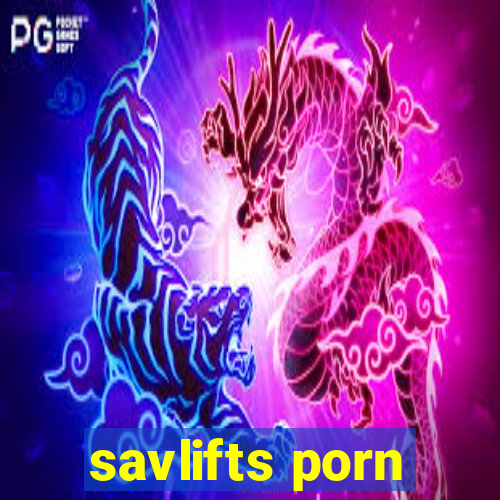 savlifts porn