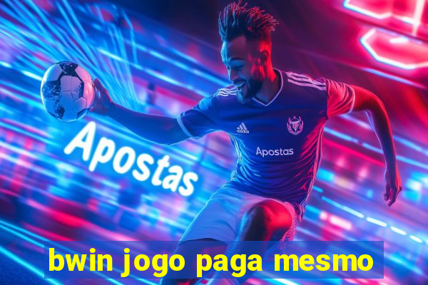 bwin jogo paga mesmo