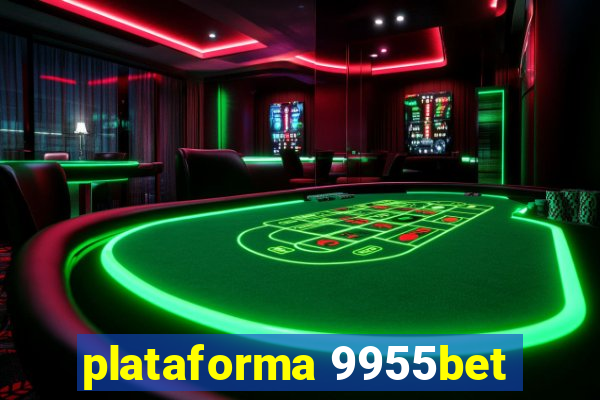 plataforma 9955bet