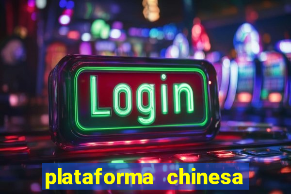 plataforma chinesa de slots