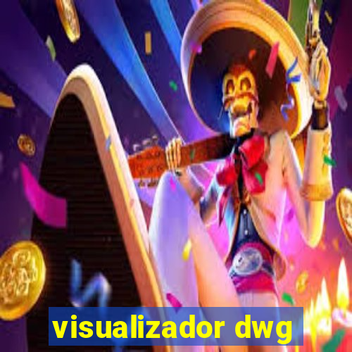 visualizador dwg