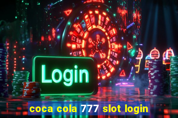 coca cola 777 slot login