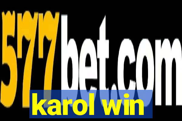 karol win