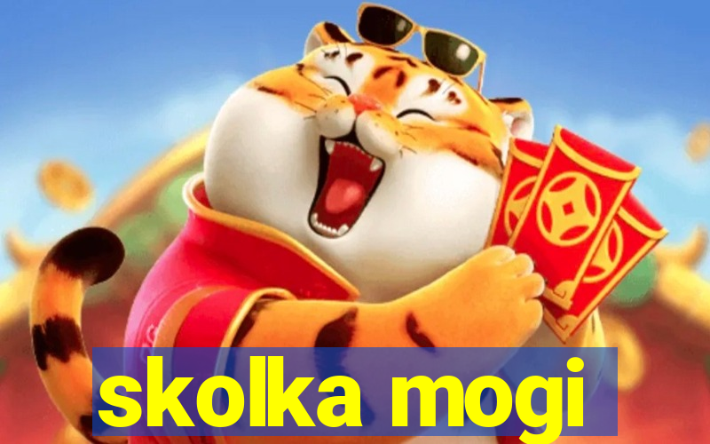 skolka mogi