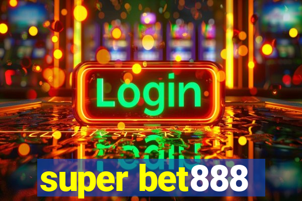 super bet888