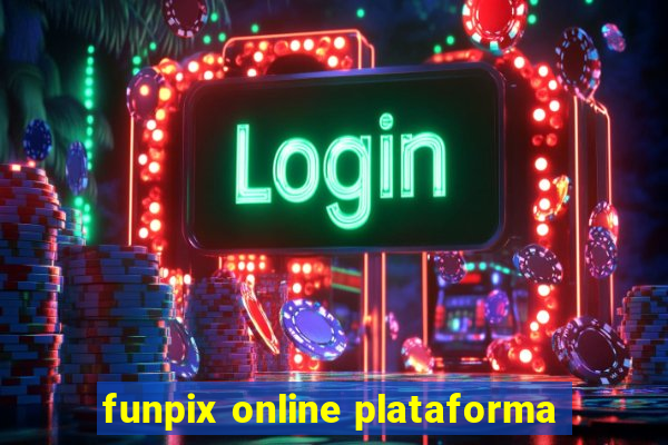 funpix online plataforma