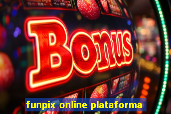 funpix online plataforma