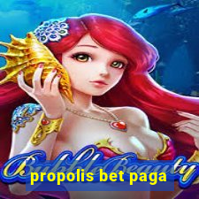 propolis bet paga