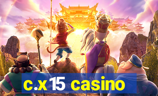 c.x15 casino