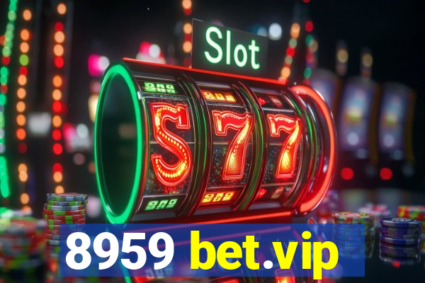 8959 bet.vip