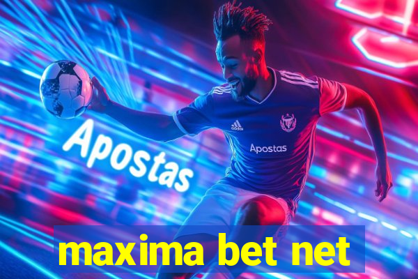 maxima bet net