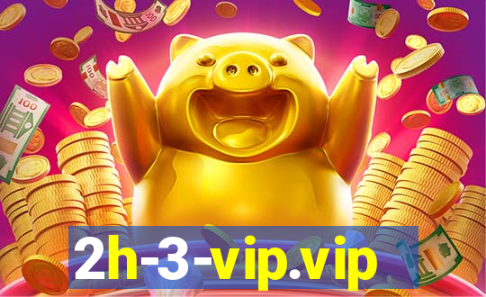 2h-3-vip.vip