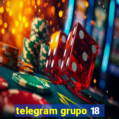 telegram grupo 18