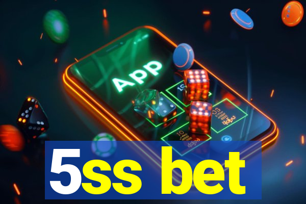 5ss bet