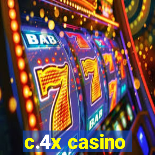 c.4x casino