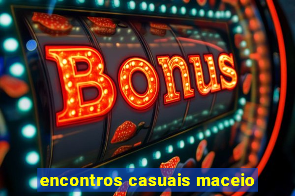 encontros casuais maceio