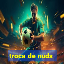 troca de nuds