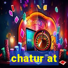 chatur at