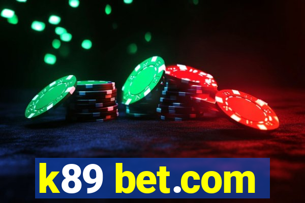 k89 bet.com