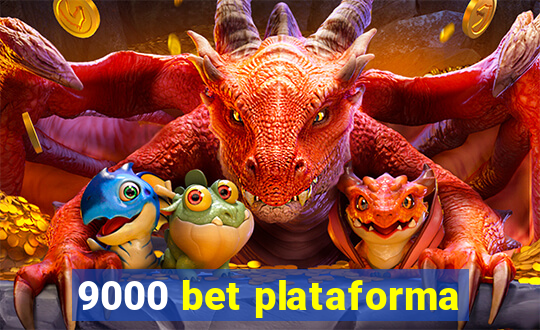 9000 bet plataforma