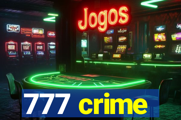 777 crime