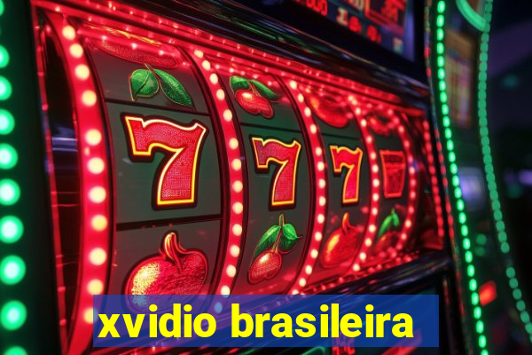 xvidio brasileira