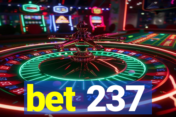 bet 237