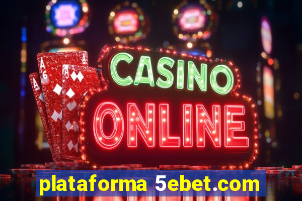 plataforma 5ebet.com