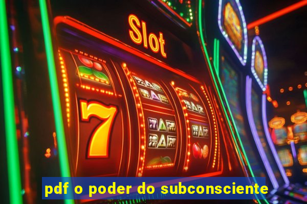 pdf o poder do subconsciente