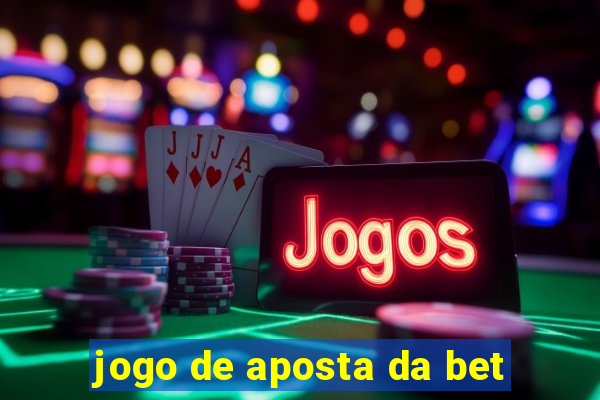 jogo de aposta da bet