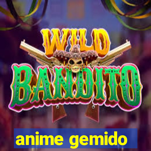 anime gemido