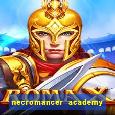 necromancer academy and the genius summoner ler