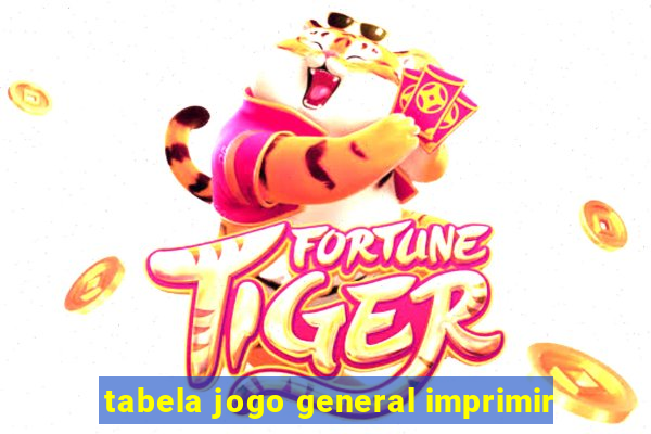 tabela jogo general imprimir