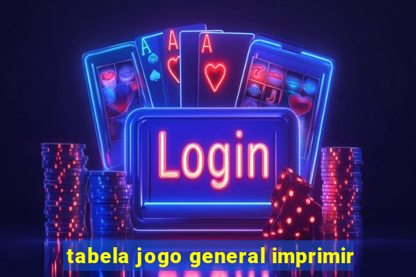 tabela jogo general imprimir