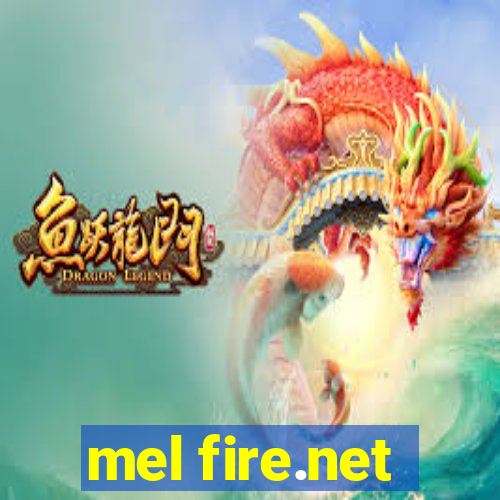 mel fire.net