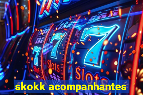 skokk acompanhantes