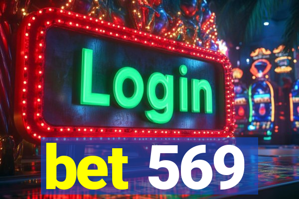 bet 569