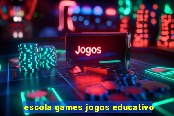 escola games jogos educativo