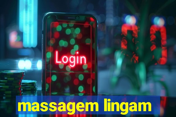 massagem lingam