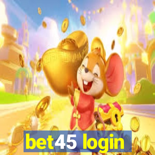 bet45 login