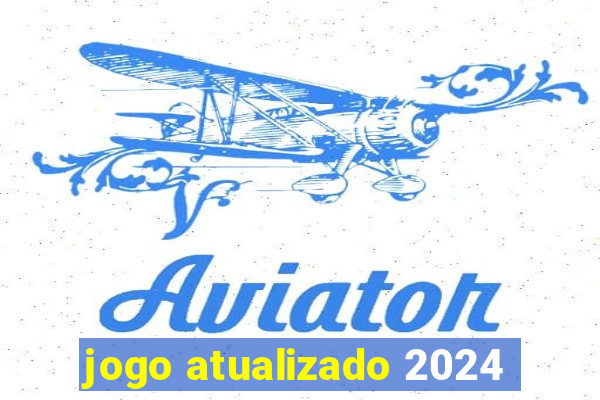 jogo atualizado 2024