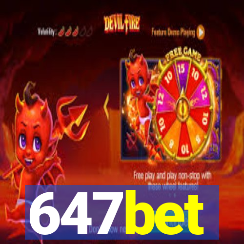 647bet