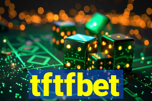 tftfbet