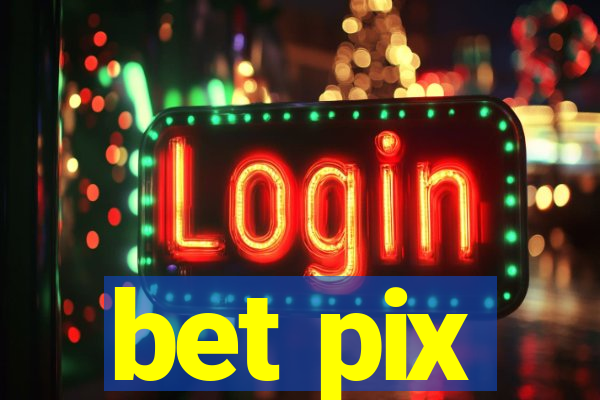 bet pix