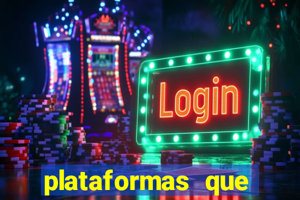 plataformas que estao pagando bem